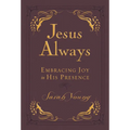 Jesus Always, Leathersoft, with Scripture References: Embracing Joy in His Presence (a 365-Day Devotional) - Imitation Leather