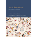 Public Feminisms: From Academy to Community - Paperback