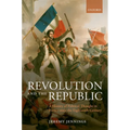 Revolution and the Republic: A History of Political Thought in France Since the Eighteenth Century - Paperback
