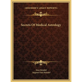Secrets Of Medical Astrology - Hardcover