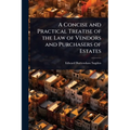 A Concise and Practical Treatise of the Law of Vendors and Purchasers of Estates - Paperback