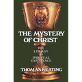 Mystery of Christ: The Liturgy as Spiritual Experience - Paperback