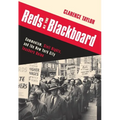 Reds at the Blackboard: Communism, Civil Rights, and the New York City Teachers Union - Paperback