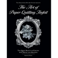 The Art of Paper Quilling Tinfoil: The Quiet Beauty of Coiling with Metal and Meaning - Hardcover