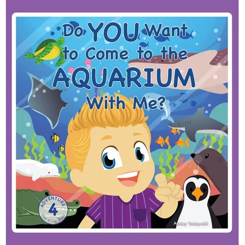 Do You Want to Come to the Aquarium With Me? - Hardcover
