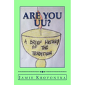 Are You UU?: A Brief History of the Tradition - Paperback
