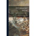 1913 Armory Show; 50th Anniversary Exhibition, 1963 - Hardcover