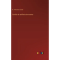 Cartilla de artilleria de marina - Hardcover