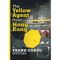 The Yellow Agent from Hong Kong - Hardcover