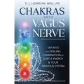 Chakras and the Vagus Nerve: Tap Into the Healing Combination of Subtle Energy & Your Nervous System - Paperback