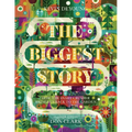 The Biggest Story: How the Snake Crusher Brings Us Back to the Garden - Hardcover