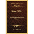 Fishers Of Men: A Handbook For Personal Workers - Paperback