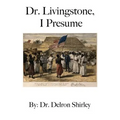 Dr. Livingstone, I Presume - Paperback
