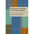 The Promise and Paradox of Civil Service Reform - Paperback
