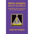 Tritiya-Prakriti: People of the Third Sex: Understanding Homosexuality, Transgender Identity and Intersex Conditions Through Hinduism - Paperback