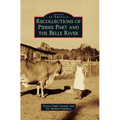 Recollections of Pierre Part and the Belle River - Hardcover