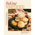 Baking Simplified: The Easiest, Quickest Recipes for Breads, Cakes, Cookies, and More--No Stand Mixer Needed - Paperback