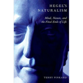 Hegel's Naturalism: Mind, Nature, and the Final Ends of Life - Paperback