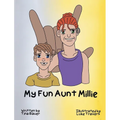 My Fun Aunt Millie - Hardcover