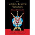 Voudon Gnostic Workbook: Expanded Edition - Paperback