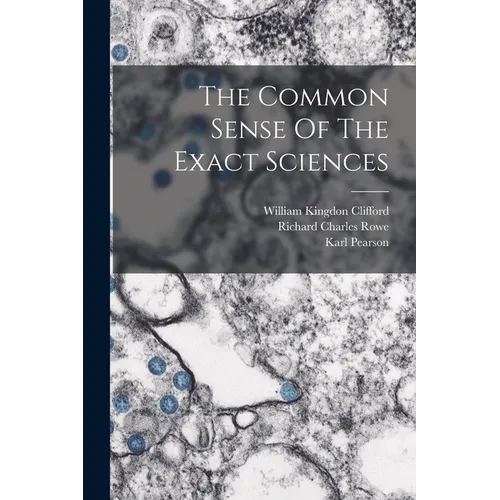 The Common Sense Of The Exact Sciences - Paperback