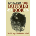The Buffalo Book: The Full Saga Of The American Animal - Paperback
