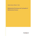 Mathematical Dictionary and Cyclopedia of Mathematical Science - Paperback