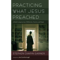 Practicing What Jesus Preached - Paperback