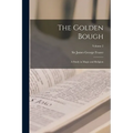 The Golden Bough: A Study in Magic and Religion; Volume 2 - Paperback