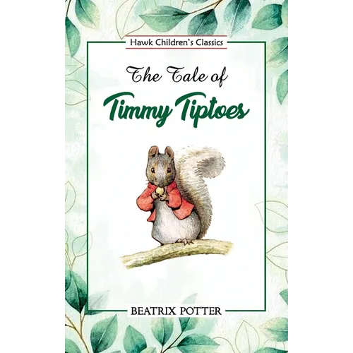 The Tale of Timmy Tiptoes - Paperback