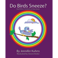 Do Birds Sneeze? - Paperback
