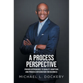 A Process Perspective: Proven Approaches to Quality Adoption and Process Integration for Business - Paperback