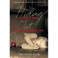 Hiding Out: A Memoir of Drugs, Deception, and Double Lives - Paperback