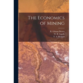 The Economics of Mining - Paperback