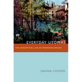 Everyday Utopias: The Conceptual Life of Promising Spaces - Paperback