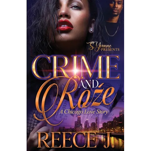 Crime and Roźe: A Chicago Love Story - Paperback