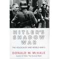 Hitler's Shadow War: The Holocaust and World War II - Paperback