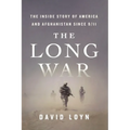 The Long War: The Inside Story of America and Afghanistan Since 9/11 - Paperback