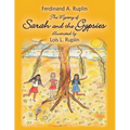 The Mystery of Sarah and the Gypsies: Illustrated by Lois L. Ruplin - Paperback