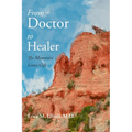 From Doctor to Healer: The Mountain Lion's Gift - Paperback