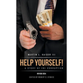 Help Yourself! ... a Story of FBI Corruption - Hardcover