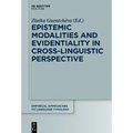 Epistemic Modalities and Evidentiality in Cross-Linguistic Perspective - Paperback
