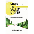 Where the Valley Widens - Paperback