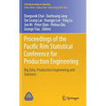 Proceedings of the Pacific Rim Statistical Conference for Production Engineering: Big Data, Production Engineering and Statistics - Hardcover