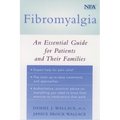 Fibromyalgia: An Essential Guide for Patients and Their Families - Paperback
