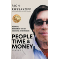 People Time & Money Volume 2: Insightful Management Tips for Successful Entrepreneurs - Hardcover