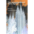 The Assassination Of Spiro Agnew a novel - Paperback