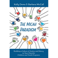 The Micah Paradigm: Building a Culture of Justice and Mercy in Your Church's Children and Youth Programs - Hardcover