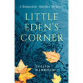 Little Eden's Corner: A Romantic Murder Mystery - Paperback