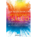 Optimismo Y Salud: Lo Que La Ciencia Sabe de Los Beneficios del Pensamiento Positivo / Optimism and Health. What Science Says about the Benefits... - Paperback
